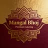 Mangal Bhoj - Best Caterers in Dehradun